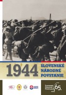 Stanislav Mièev kolektív: Slovenské národné povstanie 1944